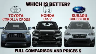 2024 Toyota Corolla Cross vs 2024 Honda HRV vs 2024 Subaru crosstrek - Which is better?