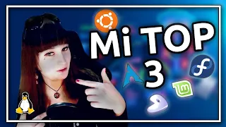 🐧 Mi Top 3 de distribuciones GNU/Linux (+ 1 extra)