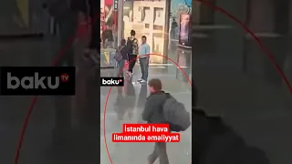 İstanbul hava limanında əməliyyat | Amerikalı professor saxlanıldı