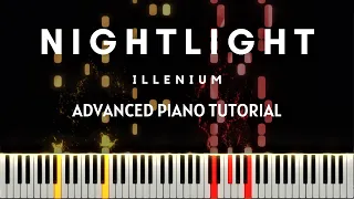 Illenium - Nightlight (Advanced Piano Tutorial  + Sheets & MIDI)