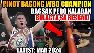 LATEST MARCH 2024 PINOY BAGONG WBO CHAMPION | BAGSAK!  ANG LUPIT NG RESBAK