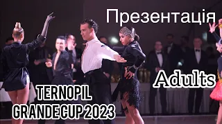 TERNOPIL GRANDE CUP 2023 | Presentation | Adults - LA