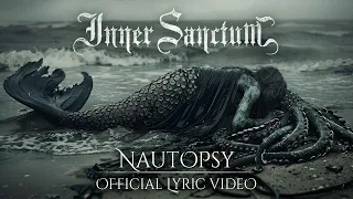 Inner Sanctum - Nautopsy [Official Lyric Video]