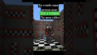 eu vendo uma pessoa usar tela verde no meu video: