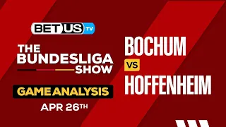 Bochum vs Hoffenheim | Bundesliga Expert Predictions, Soccer Picks & Best Bets