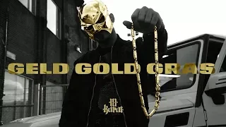 18 Karat ✖️• GELD • GOLD • GRAS •✖️ [ official Video ] 3G OUT NOW!
