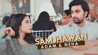 Samjhawan adam x neha #neha #adam #humtum