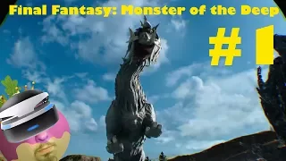 Monster of the Deep: Final Fantasy XV (PSVR via PS4 Pro) - First Look