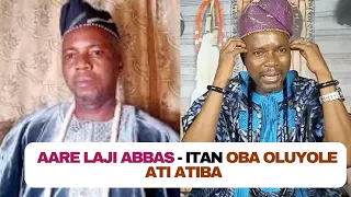 Kola Olootu - Itan Oba Oluyole ati Atiba (The Story of Witch, Ibadan & others) - Aare Laji Abbas