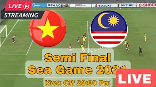 LIVE | U23 Vietnam vs U23 Malaysia | Sea Game 2021 Semi Final