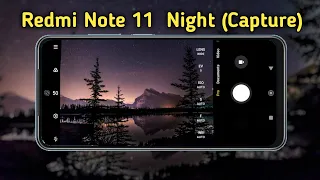 Redmi Note 11 Night Shot and Pro Night Mode | Redmi Note 11 camera test