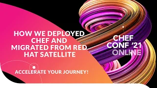 How we Deployed Chef and Migrated from Red Hat Satellite – The Tips, the Tricks and the Gotchas