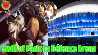 OMG! Taylor Swift appeared at Paris La Défense Arena to rehearse for the 'Eras Tour' in France