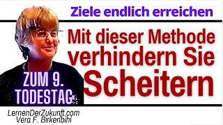 Ziele erreichen | Grenzen durchbrechen | Die beste Methode | Vera F. Birkenbihl teil 12