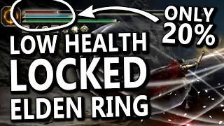 Low Health ONLY Elden Ring