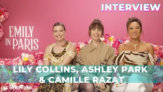 Emily in Paris' Lily Collins, Ashley Park & Camille Razat talk season 3 big moments