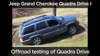 Offroad test of Jeep Grand Cherokee Quadra Drive I