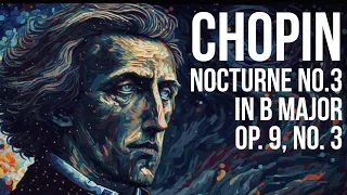 Frédéric Chopin - Nocturne No.3 in B Major,  Op. 9, No. 3 - Piano Tutorial