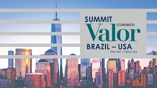 Summit Valor Econômico Brazil - USA / New York - 15 de maio 2024 (Áudio Português)