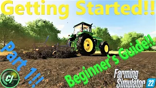 FS22! | Beginner's Guide! | How To Setup Your Game! | How To Cultivate! | #CJFarms | #FS22