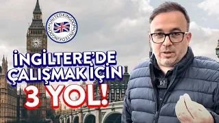 VİZE ŞARTLARI KOLAYLAŞTI- İngiltere'de Çalışmak İçin 3 Yol!