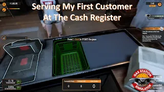 Gas Station Simulator Served My First Customer at The Cash Register