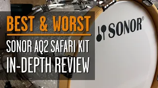 Sonor AQ2 Safari Kit In-depth Review and Sound Test! A Best and Worst Gear Review