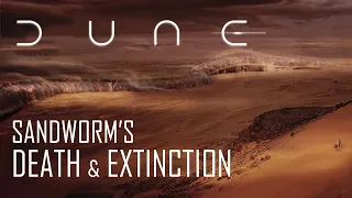 Why did All the Sandworms Die out in Dune?
