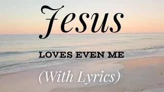 Jesus Loves Even Me (with lyrics) - The most Beautiful Hymn!