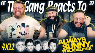 It's Always Sunny in Philadelphia 4x12 REACTION!! “The Gang Gets Extreme: Home Makeover Edition”