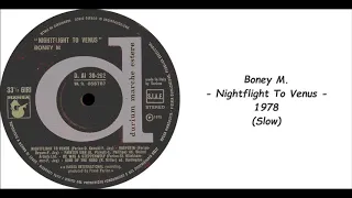 Boney M. - Nightflight To Venus - 1978  (Slow)