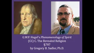 Half Hour Hegel: Phenomenology of Spirit (The Revealed Religion, 787)