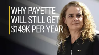 Why former GG Julie Payette will still get $149K per year