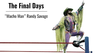 Formerly Behind The Titantron - The Final Days Of Randy "Macho Man" Savage - The Final Bell