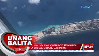 US Embassy, nababahala sa Manila Waterfront Reclamation Project...  | UB