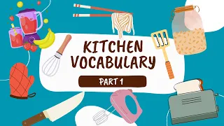 LEARN KITCHEN TOOLS IN ENGLISH Part 1 | Kitchen vocabulary | kitchen items | improve your vocabulary