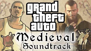 GTA Soundtrack but it's MEDIEVAL? | San Andreas, GTA IV, V, III + more! | Bardcore