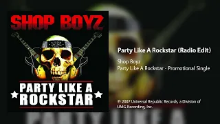 Shop Boyz - Party Like A Rockstar (Radio Edit)
