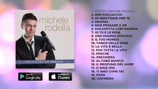 Michele Rodella - Vestita era un Angelo (ALBUM COMPLETO)