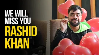 We will MISS you RASHID KHAN