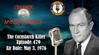 CBS Radio Mystery Theater: The Cornstarch Killer | Air Date: May 3, 1976