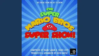 The Super Mario Bros Super Show - Main Theme