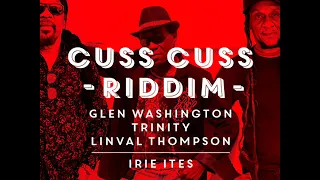 Cuss Cuss Riddim Mix (Full) Feat. Linval Thompson, Glen Washington & Trinity (November 2020)