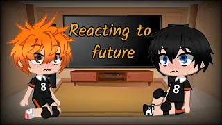 Kagehina reacting to future|| Gacha Club