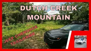 Dutch Creek Mountain, East Side ,Exploring in the Jeep Cherokee Trailhawk