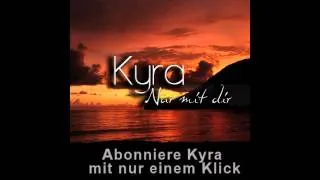 Kyra - Nur mit dir (Official Version) (2011)