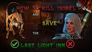 Baldur's Gate 3 - How to kill Isobel and save the Last Light Inn