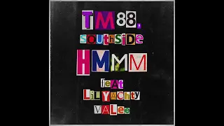 TM88 & Southside - Hmmm Feat. Lil Yachty & Valee (official audio)