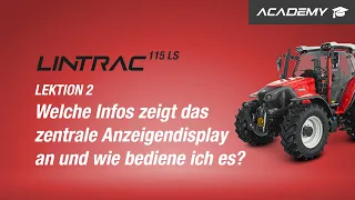 Lektion 2: Zentrales Anzeigendisplay Lintrac 115 LS | Lindner Academy