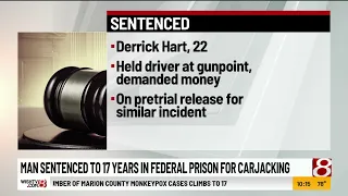 Man sentenced to 17 years in federal prison for carjacking